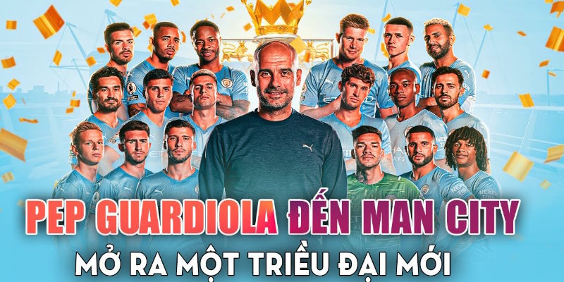 Man City thành công nhất dưới triều đại Pep Guardiola